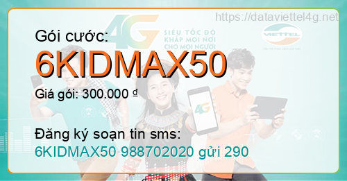 Gói cước 6KIDMAX50 Viettel